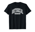 Antisocial Overthinker Funny Introvert T-Shirt - Streetwear Style Unisex - T-Shirt, Sweatshirt, Hoodie