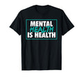Mental Health Is Health National T-Shirt - Graphic Print for Adults - T-Shirt, Sweatshirt, Hoodie