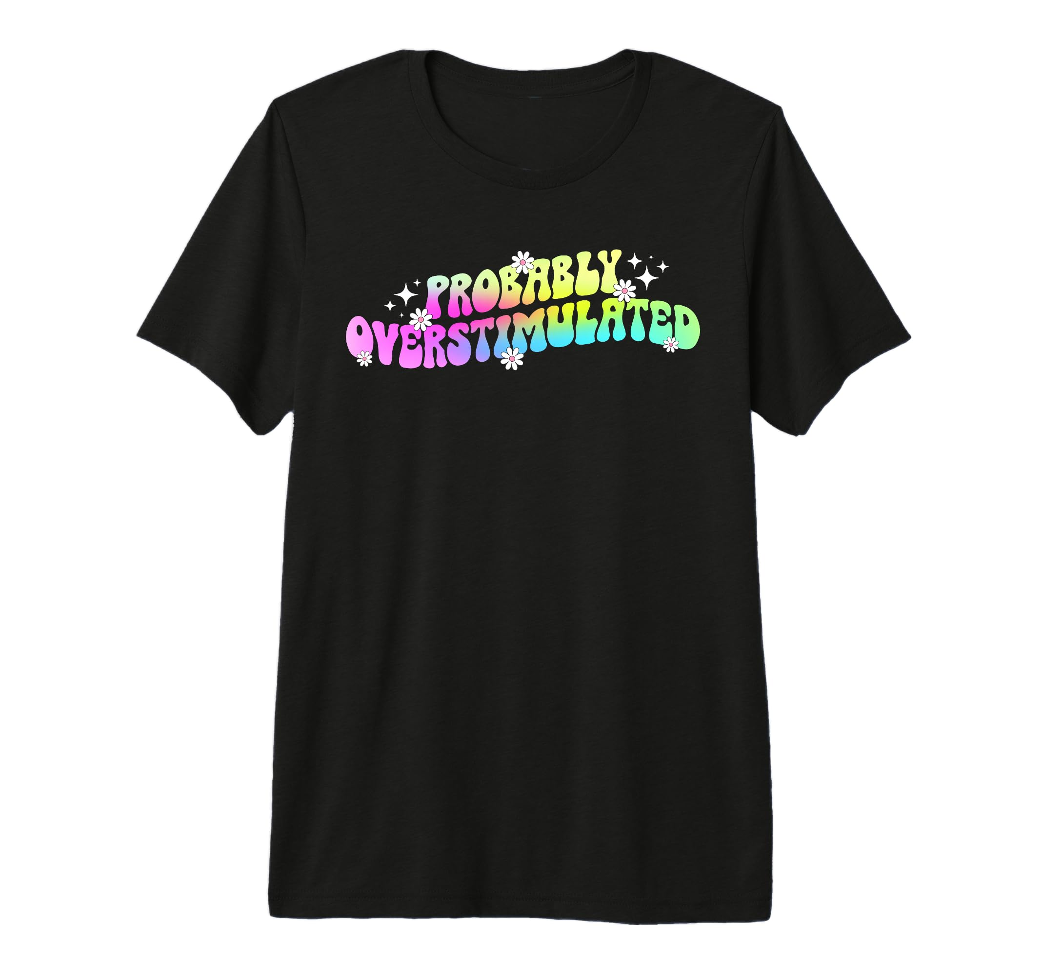 Overstimulated Mental Health Awareness T-Shirt - Aesthetic Graphic Unisex - T-Shirt, Sweatshirt, Hoodie