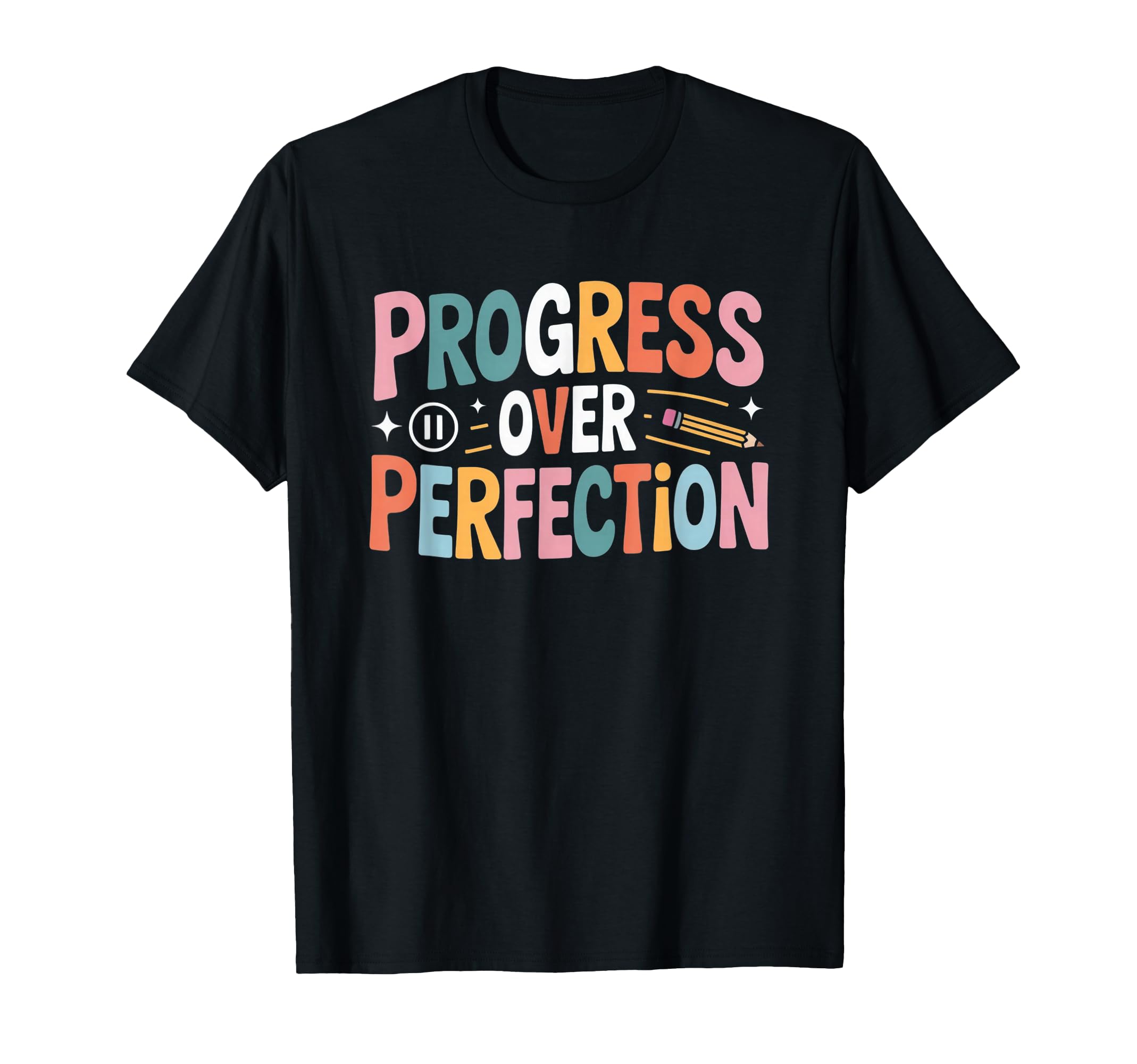 Progress Over Perfection Motivational T-Shirt - Unique Graphic for Adults - T-Shirt, Sweatshirt, Hoodie