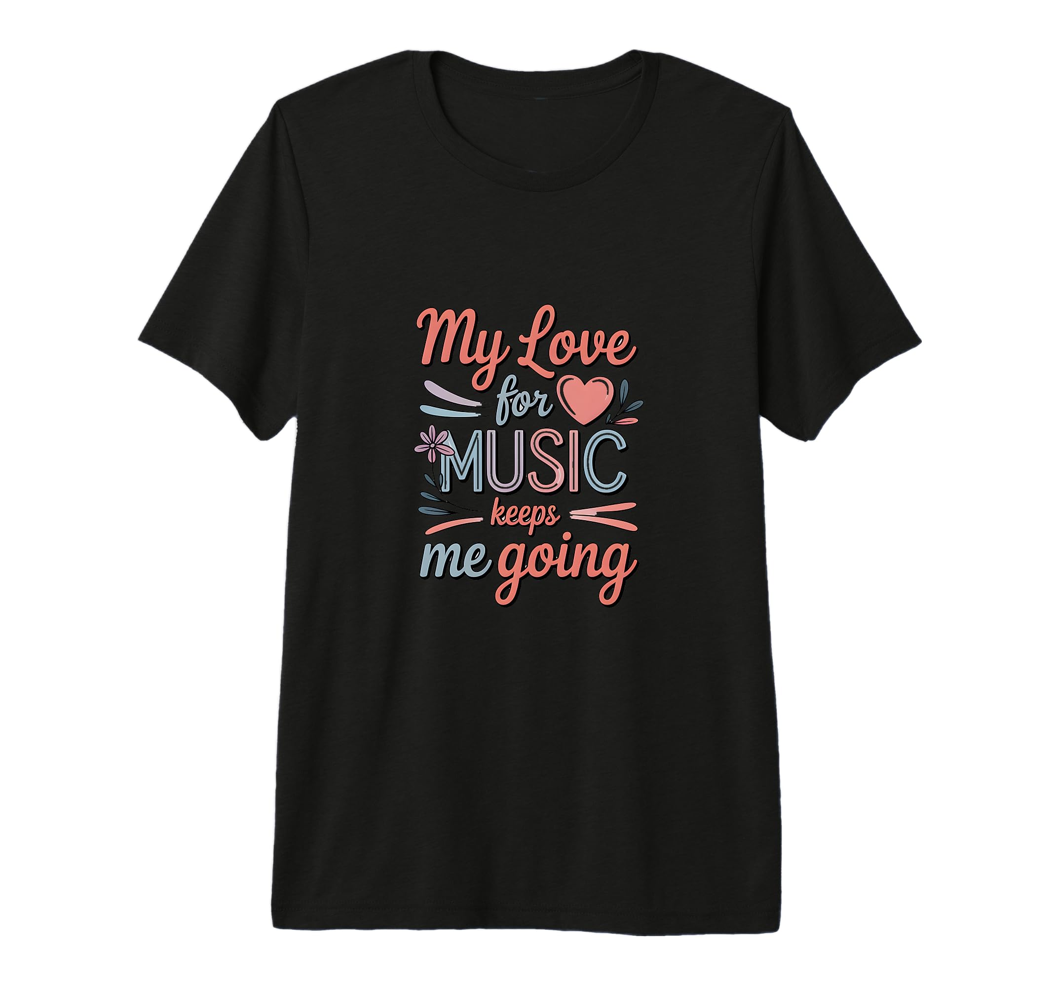 My Love Music Keeps Me Going Tri Blend T-Shirt - Novelty Apparel Men Women - T-Shirt, Sweatshirt, Hoodie