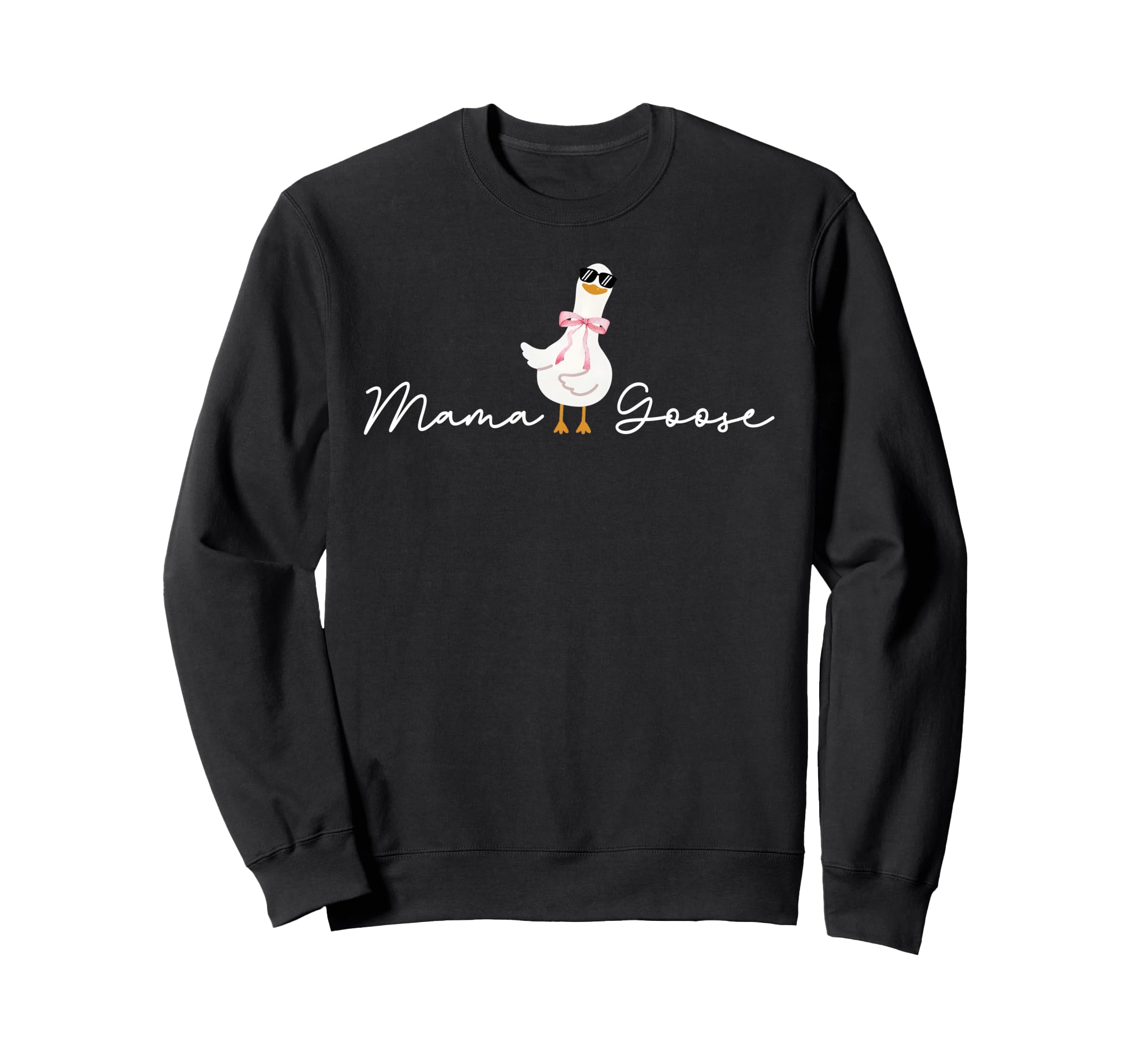 Mama Goose Silly Goose Sweatshirt - Casual Everyday Wear for Adults - T-Shirt, Sweatshirt, Hoodie