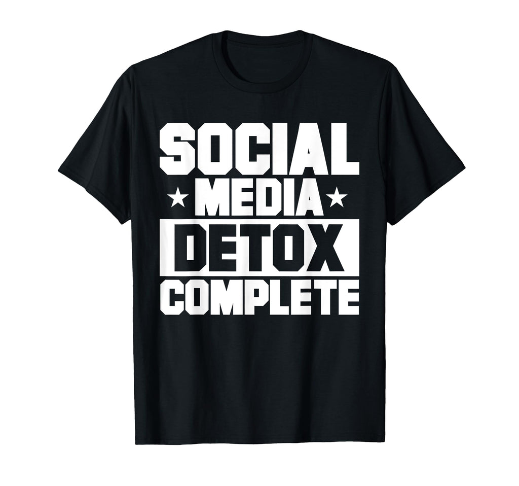 Antisocial Social Media Detox Complete T-Shirt - Novelty Apparel Men Women - T-Shirt, Sweatshirt, Hoodie
