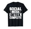 Antisocial Social Media Detox Complete T-Shirt - Novelty Apparel Men Women - T-Shirt, Sweatshirt, Hoodie
