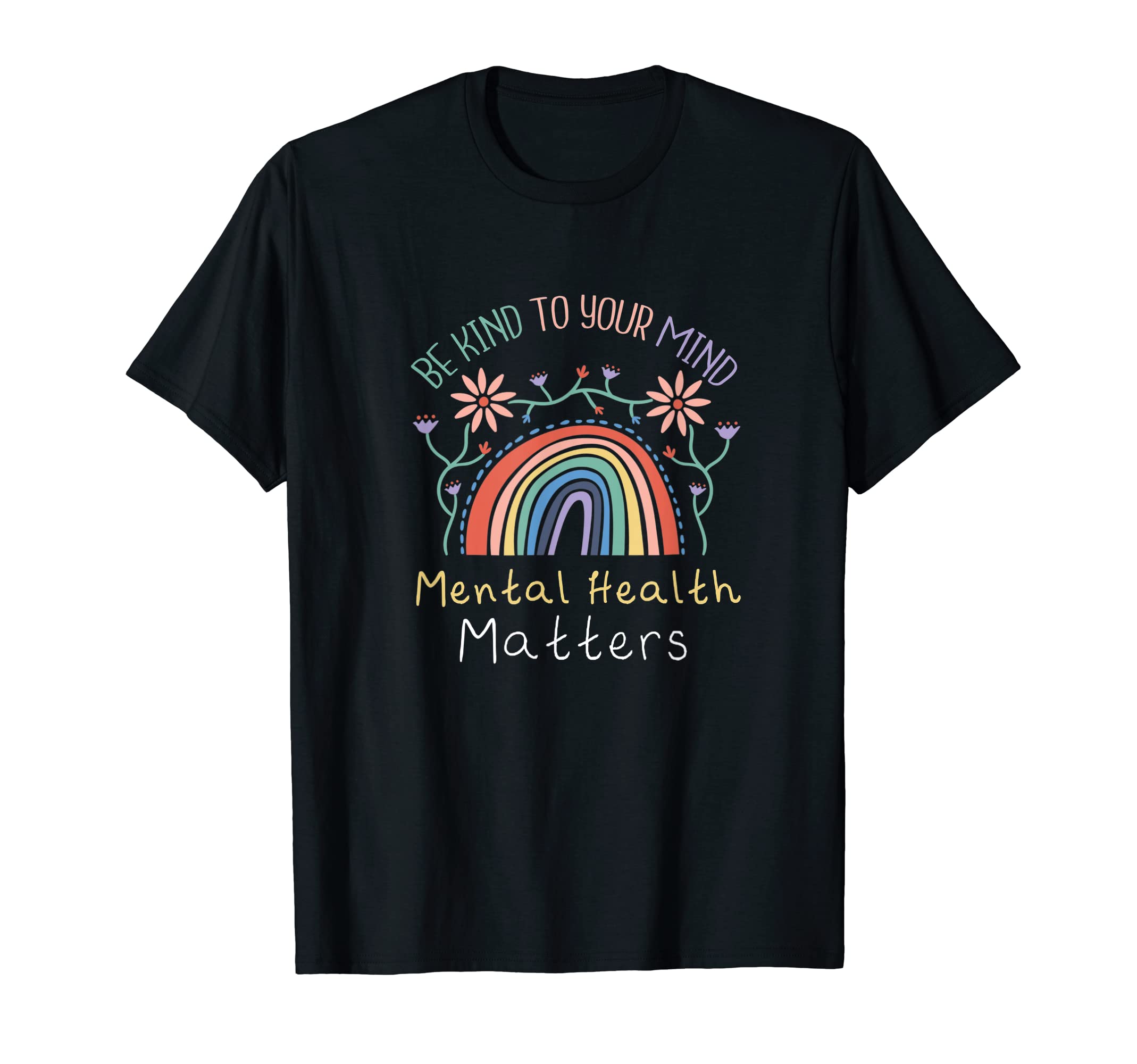 Be Kind To Your Mind Mental Mental T-Shirt - Aesthetic Graphic Men Women - T-Shirt, Sweatshirt, Hoodie