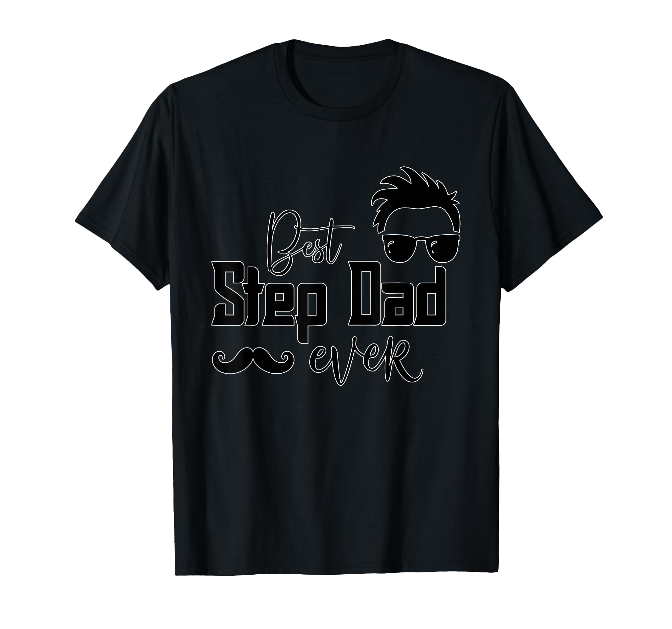 Best Step Dad Ever Father Figure Bonus T-Shirt - Aesthetic Graphic Unisex - T-Shirt, Sweatshirt, Hoodie