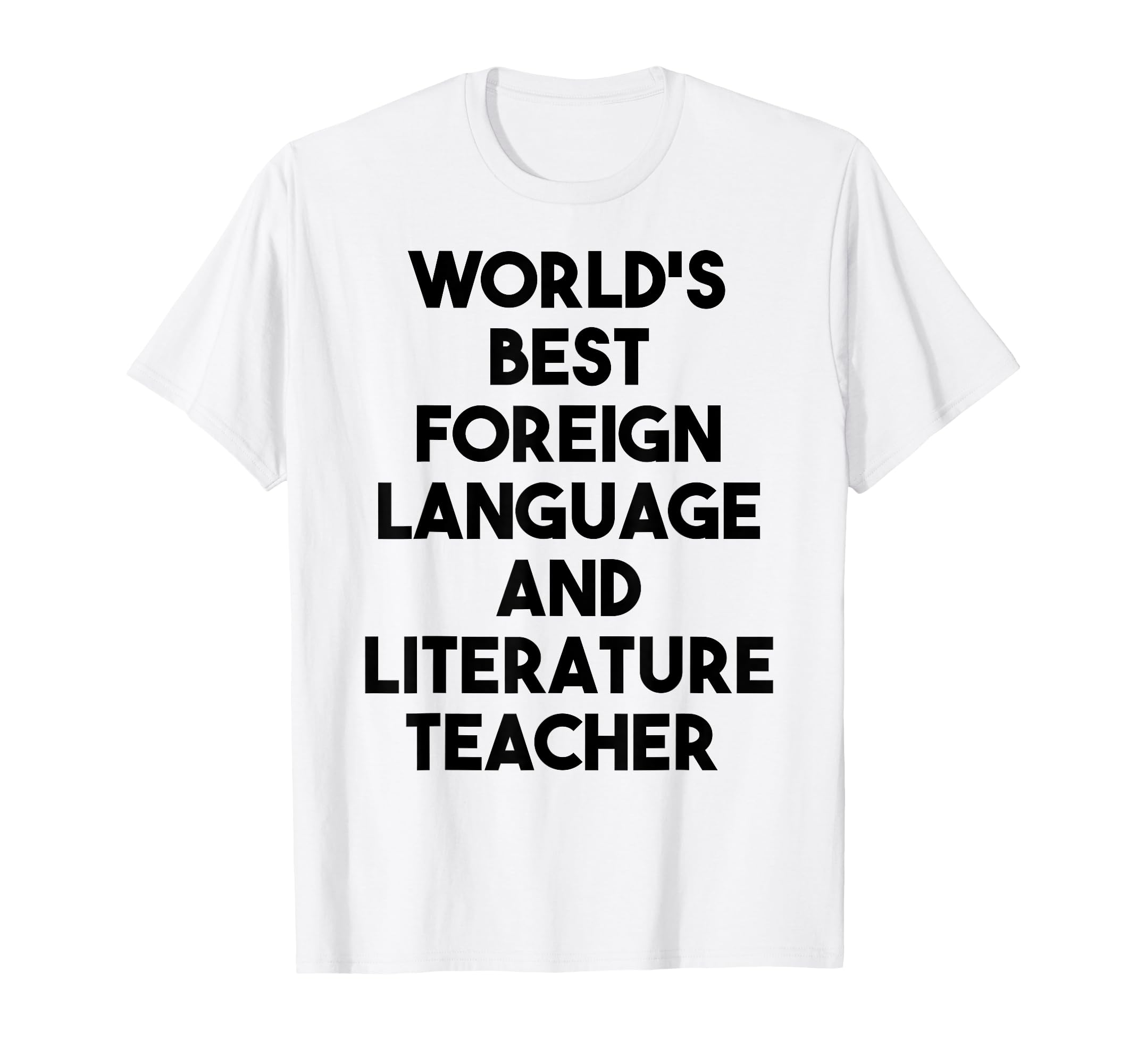 Worlds Best Foreign Language T-Shirt - Casual Everyday Wear Unisex - T-Shirt, Sweatshirt, Hoodie