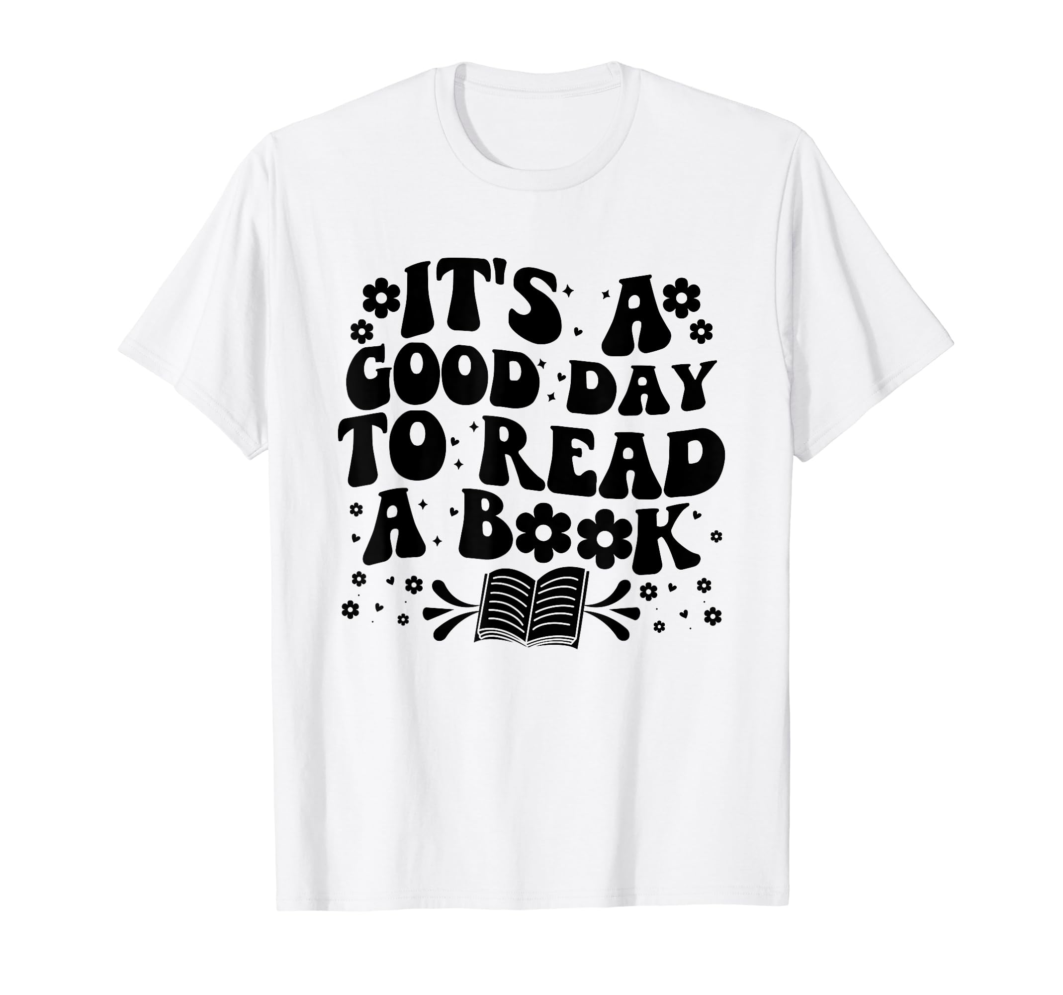 Its Good Day To Read Book Bookworm T-Shirt - Custom Art Print for Adults - T-Shirt, Sweatshirt, Hoodie