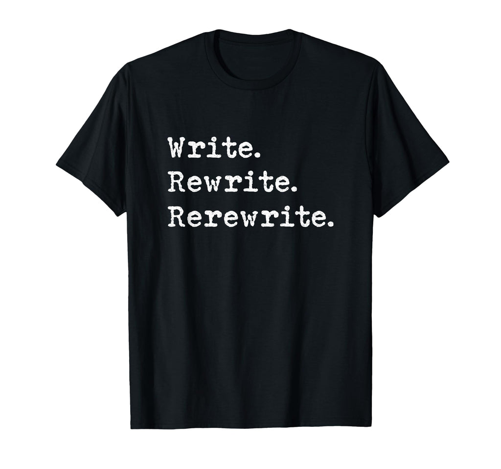 Rewrite Writer Author Book Journalist T-Shirt - Trendy Graphic for Adults - T-Shirt, Sweatshirt, Hoodie
