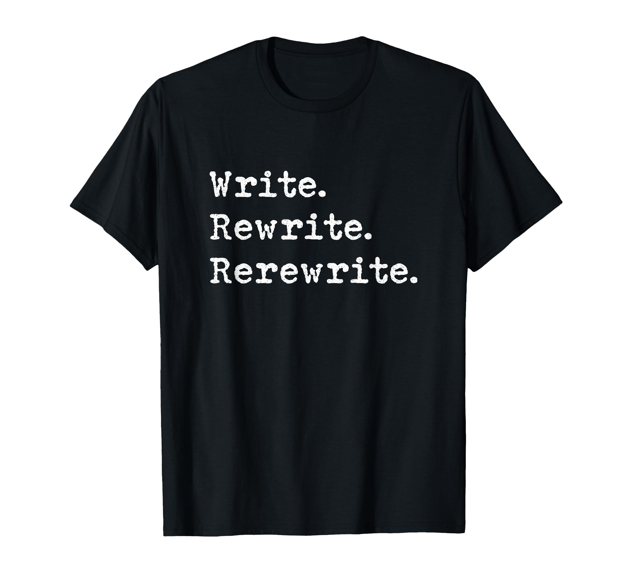 Rewrite Writer Author Book Journalist T-Shirt - Trendy Graphic for Adults - T-Shirt, Sweatshirt, Hoodie