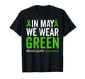 May We Wear Green Mental Health T-Shirt - Streetwear Style Unisex - T-Shirt, Sweatshirt, Hoodie