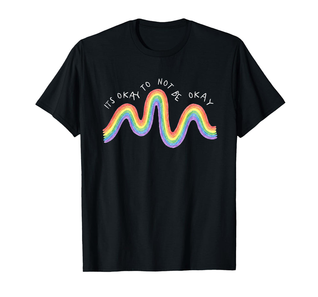 Its Okay To No Be Okay Mental Health T-Shirt - Unique Graphic for Adults - T-Shirt, Sweatshirt, Hoodie