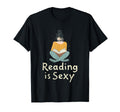 Reading Is Sexy Bibliophile Shirts T-Shirt - Casual Everyday Wear Men Women - T-Shirt, Sweatshirt, Hoodie
