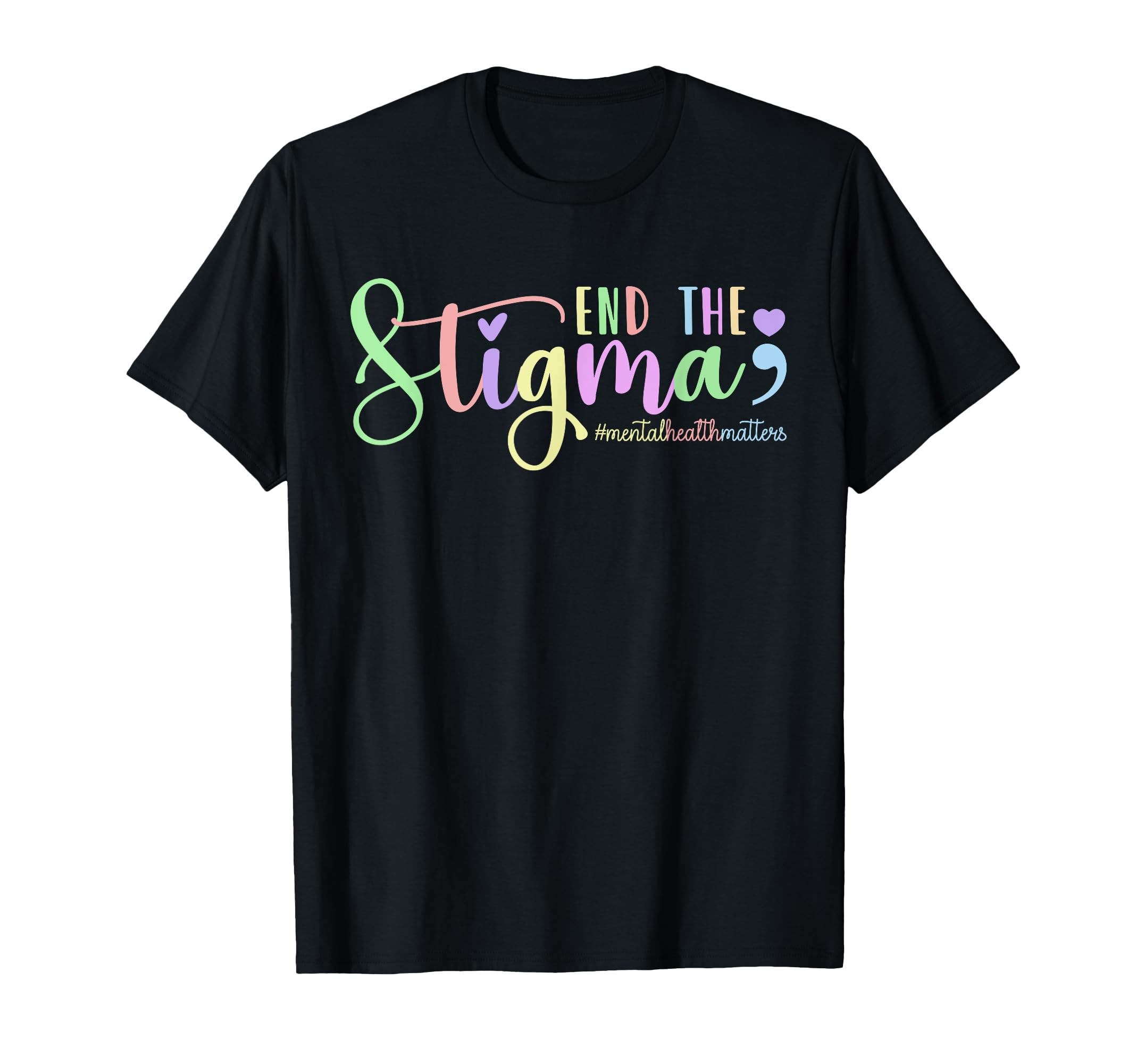 End Stigma Mental Health Matters T-Shirt - Streetwear Style Men Women - T-Shirt, Sweatshirt, Hoodie