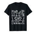 Raised Libraries Reader Book T-Shirt - Novelty Apparel Men Women - T-Shirt, Sweatshirt, Hoodie