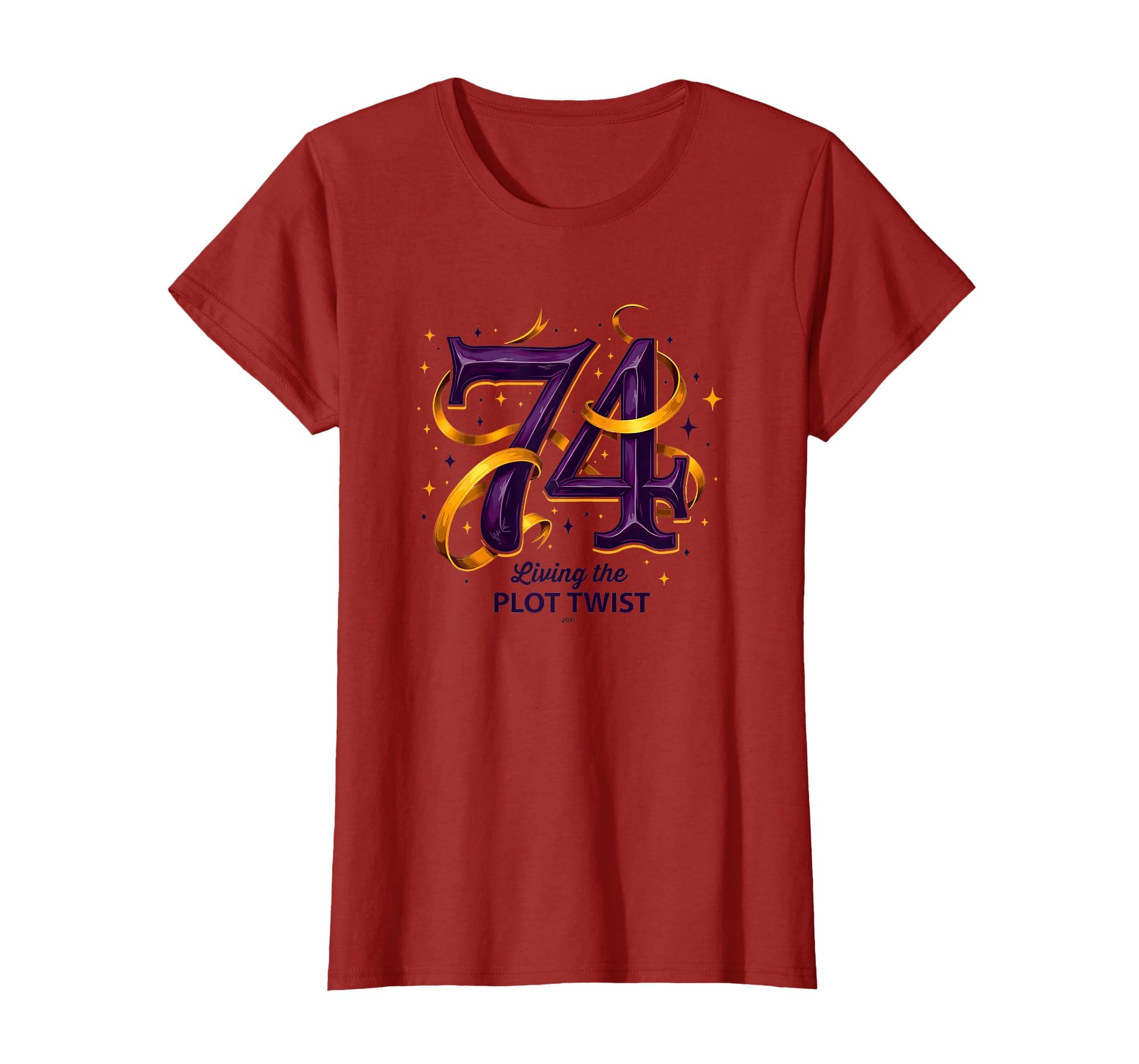 74 And Living Plot Twist Unique Birthday T-Shirt - Custom Art Print Unisex - T-Shirt, Sweatshirt, Hoodie