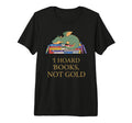 I Hoard Books Funny Book Dragon Reading T-Shirt - Streetwear Style Unisex - T-Shirt, Sweatshirt, Hoodie