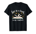 Funny Is My Comfort Meme Book Reading T-Shirt - Unique Graphic Men Women - T-Shirt, Sweatshirt, Hoodie