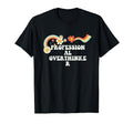 Groovy Funny Professional Overthinker T-Shirt - Graphic Print Men Women - T-Shirt, Sweatshirt, Hoodie