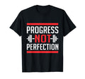 Progress Not Perfection Gym T-Shirt - Casual Everyday Wear Men Women - T-Shirt, Sweatshirt, Hoodie