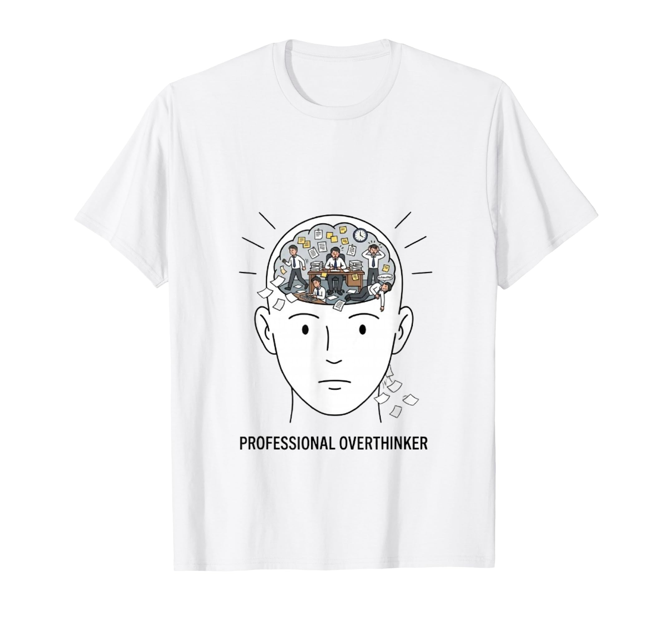 Professional Overthinker T-Shirt - Fun Novelty Design for Adults - T-Shirt, Sweatshirt, Hoodie