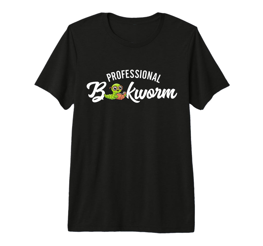 Professional Bookworm Bookish Book Nerd T-Shirt - Graphic Print for Adults - T-Shirt, Sweatshirt, Hoodie