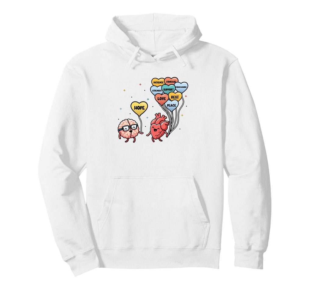 Mental Health Heart Needs And Brain Hoodie - Aesthetic Graphic Men Women - T-Shirt, Sweatshirt, Hoodie