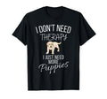 Puppies Not Therapy Canine Companion T-Shirt - Custom Art Print Unisex - T-Shirt, Sweatshirt, Hoodie