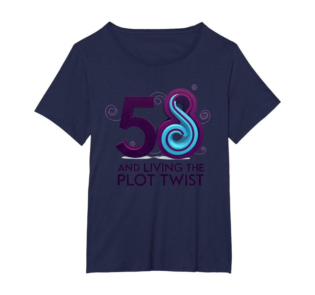 58 And Living Plot Twist Birthday T-Shirt - Streetwear Style Men Women - T-Shirt, Sweatshirt, Hoodie