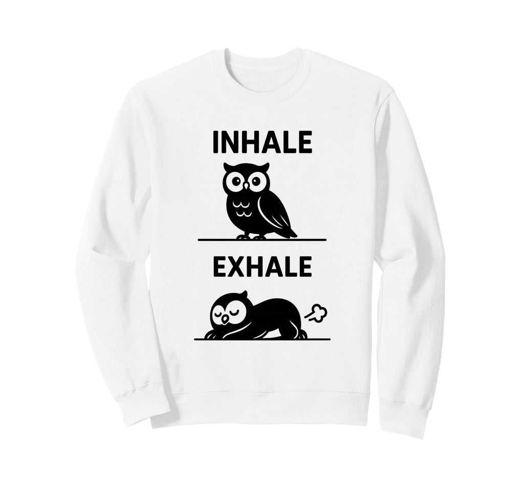 Funny Yoga Inhale Exhale Pooping Animal Sweatshirt - Trendy Graphic Unisex - T-Shirt, Sweatshirt, Hoodie