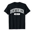 Overthinker 24 7 Funny Mental Health T-Shirt - Aesthetic Graphic Unisex - T-Shirt, Sweatshirt, Hoodie