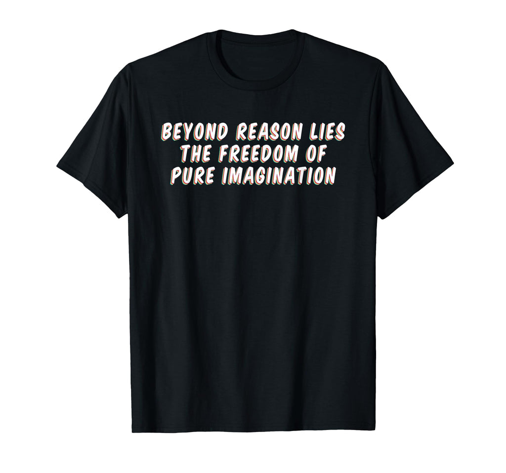 Freedom Pure Imagination Mindfulness T-Shirt - Unique Graphic for Adults - T-Shirt, Sweatshirt, Hoodie