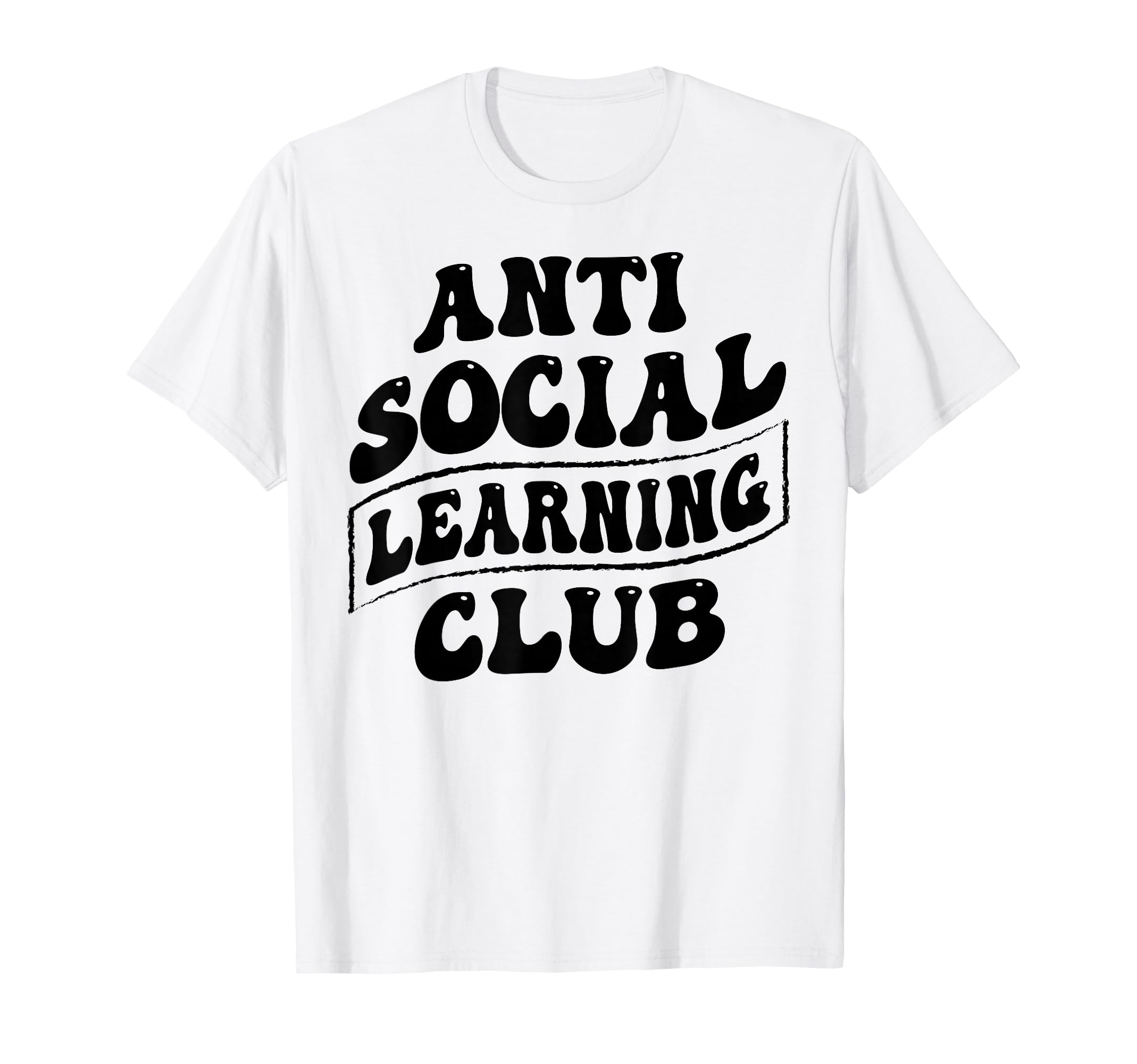 Anti Social Learning Club Funny Introvert T-Shirt - Minimalist Print Unisex - T-Shirt, Sweatshirt, Hoodie