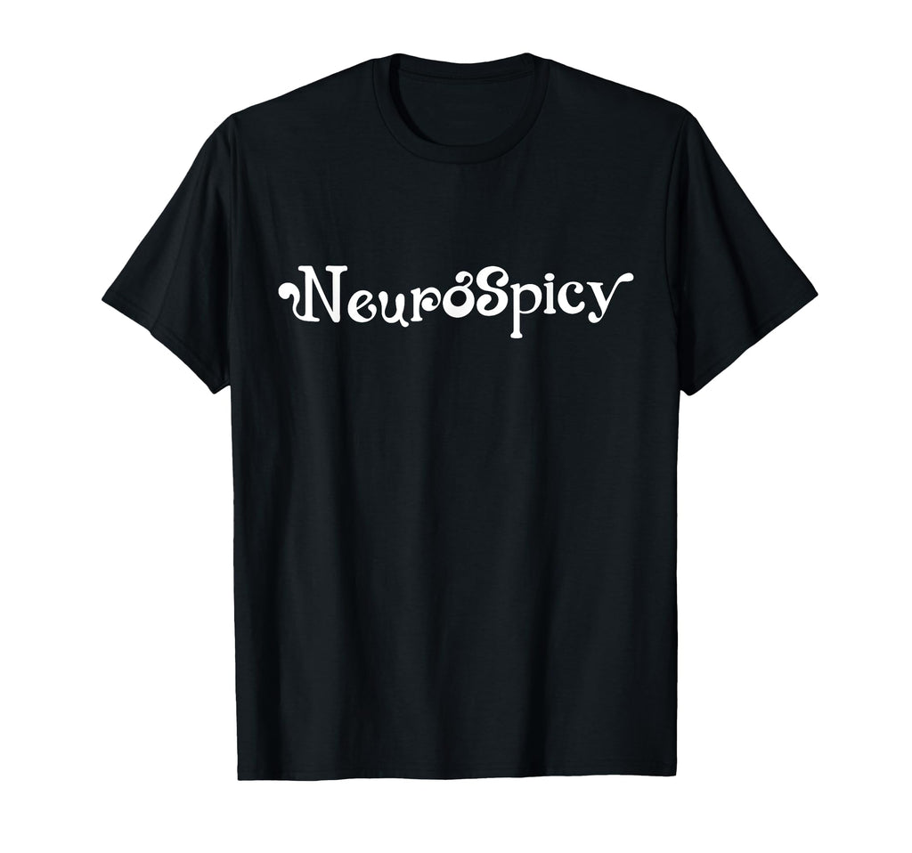Neurospicy Neurodiversity T-Shirt - Fun Novelty Design for Adults - T-Shirt, Sweatshirt, Hoodie