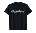 Neurospicy Neurodiversity T-Shirt - Fun Novelty Design for Adults - T-Shirt, Sweatshirt, Hoodie