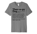 Therapy Dog Definition Dog Lover T-Shirt - Fun Novelty Design Men Women - T-Shirt, Sweatshirt, Hoodie