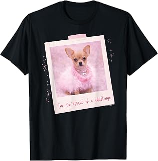 I'm Not Afraid of A Challenge Bruiser Pink Outfit Photo T-Shirt Unisex T-shirt, Sweatshirt, Hoodie, Long Sleeve Tee - T-Shirt, Sweatshirt, Hoodie