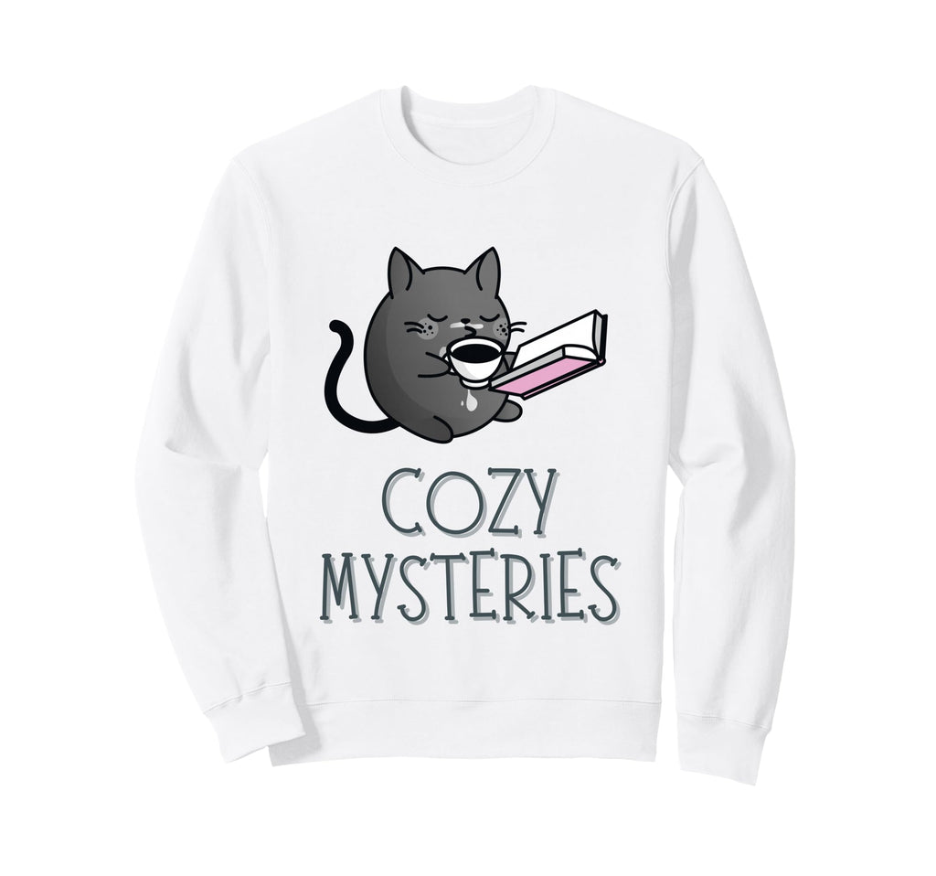Cozy Mysteries Coffee And Novel Book Sweatshirt - Streetwear Style Unisex - T-Shirt, Sweatshirt, Hoodie