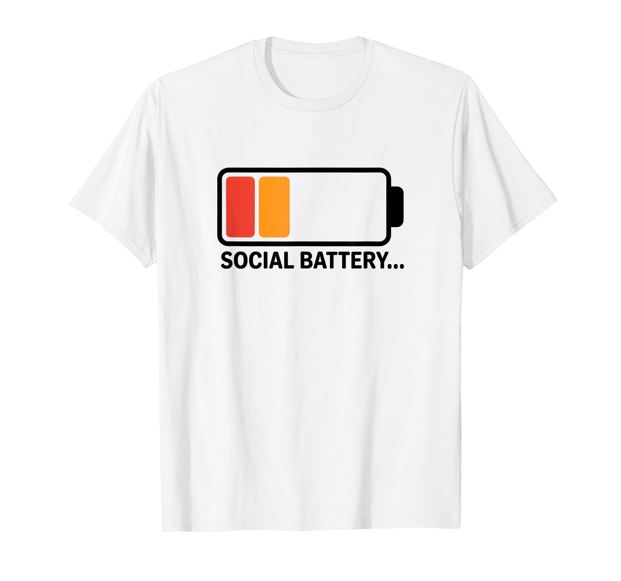 Low Social Battery Funny T-Shirt - Custom Art Print Men Women - T-Shirt, Sweatshirt, Hoodie