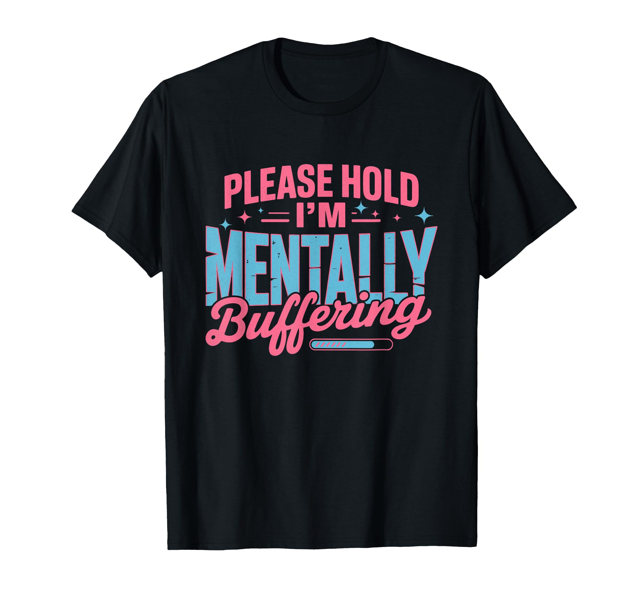 Mental Health Sarcastic Funny Anxiety T-Shirt - Unique Graphic Men Women - T-Shirt, Sweatshirt, Hoodie