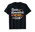 Mothers Day Mom Groovy Overstimulated T-Shirt - Graphic Print for Adults - T-Shirt, Sweatshirt, Hoodie
