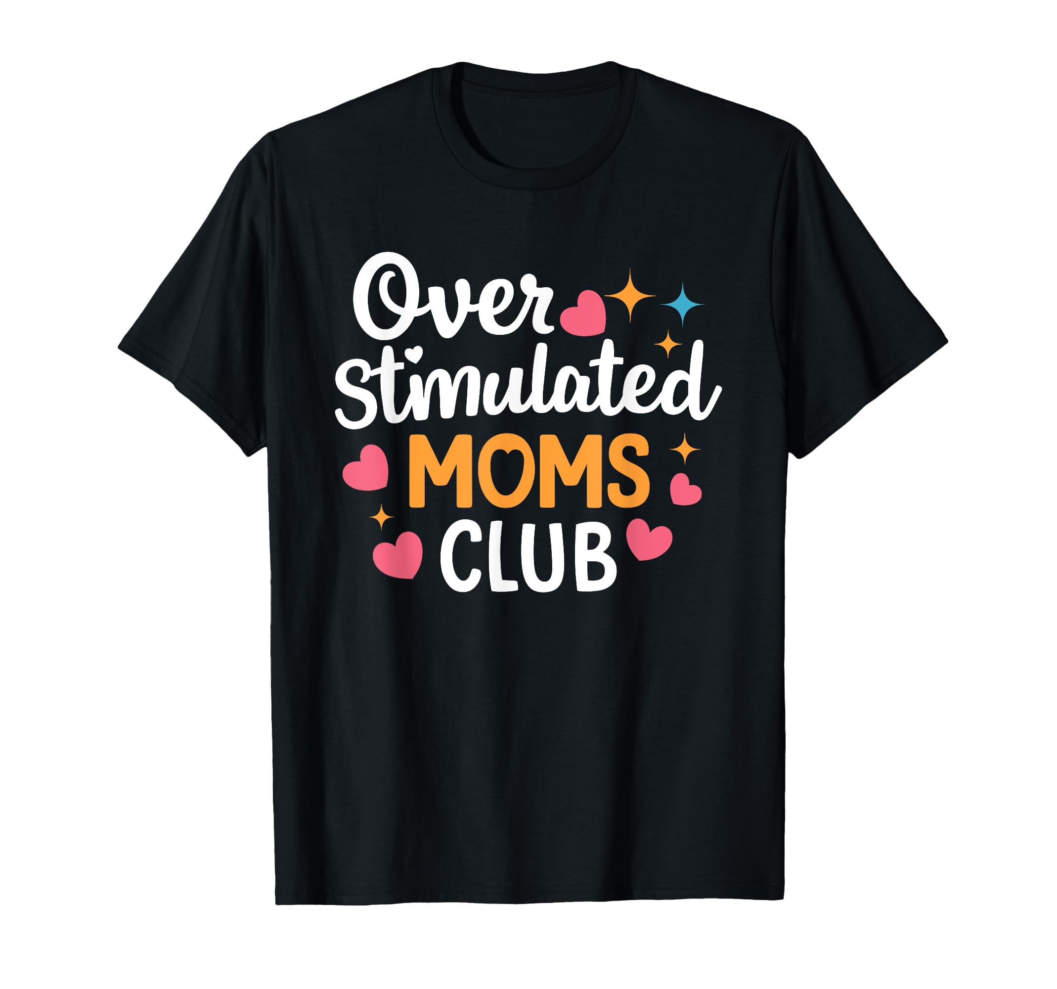 Mothers Day Mom Groovy Overstimulated T-Shirt - Graphic Print for Adults - T-Shirt, Sweatshirt, Hoodie