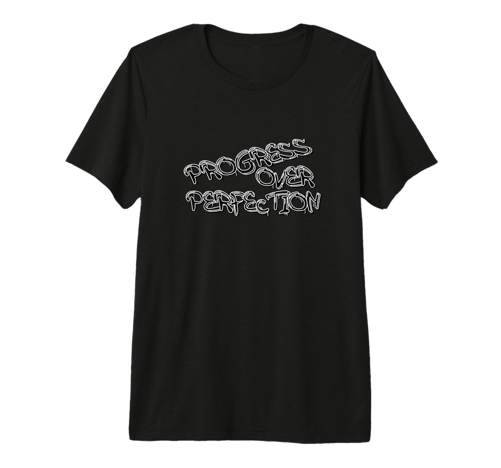 Progress Over Perfection Graffiti T-Shirt - Graphic Print for Adults - T-Shirt, Sweatshirt, Hoodie
