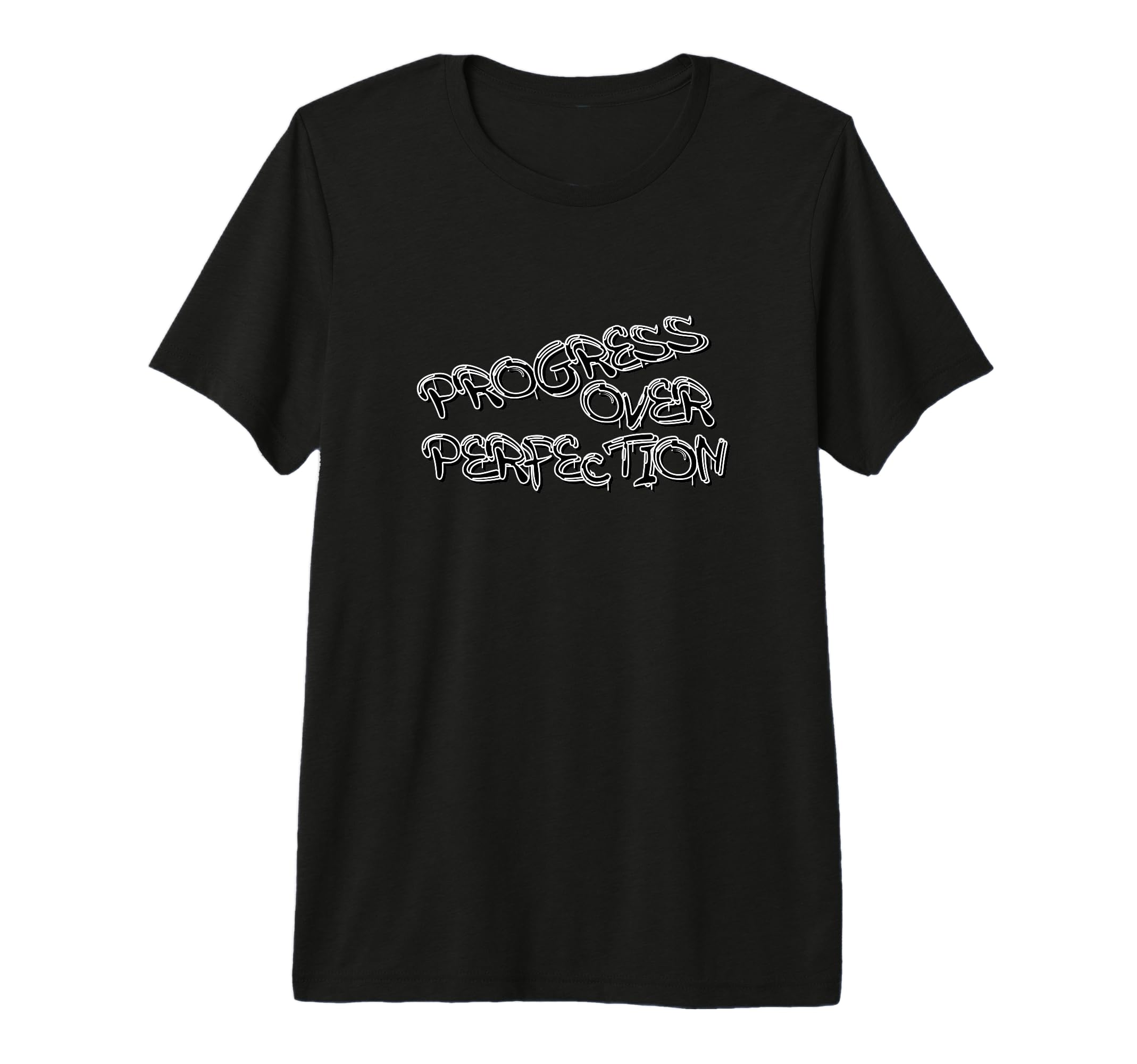 Progress Over Perfection Graffiti T-Shirt - Graphic Print for Adults - T-Shirt, Sweatshirt, Hoodie