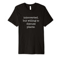 Introverted Plants Lover Funny T-Shirt - Trendy Graphic for Adults - T-Shirt, Sweatshirt, Hoodie