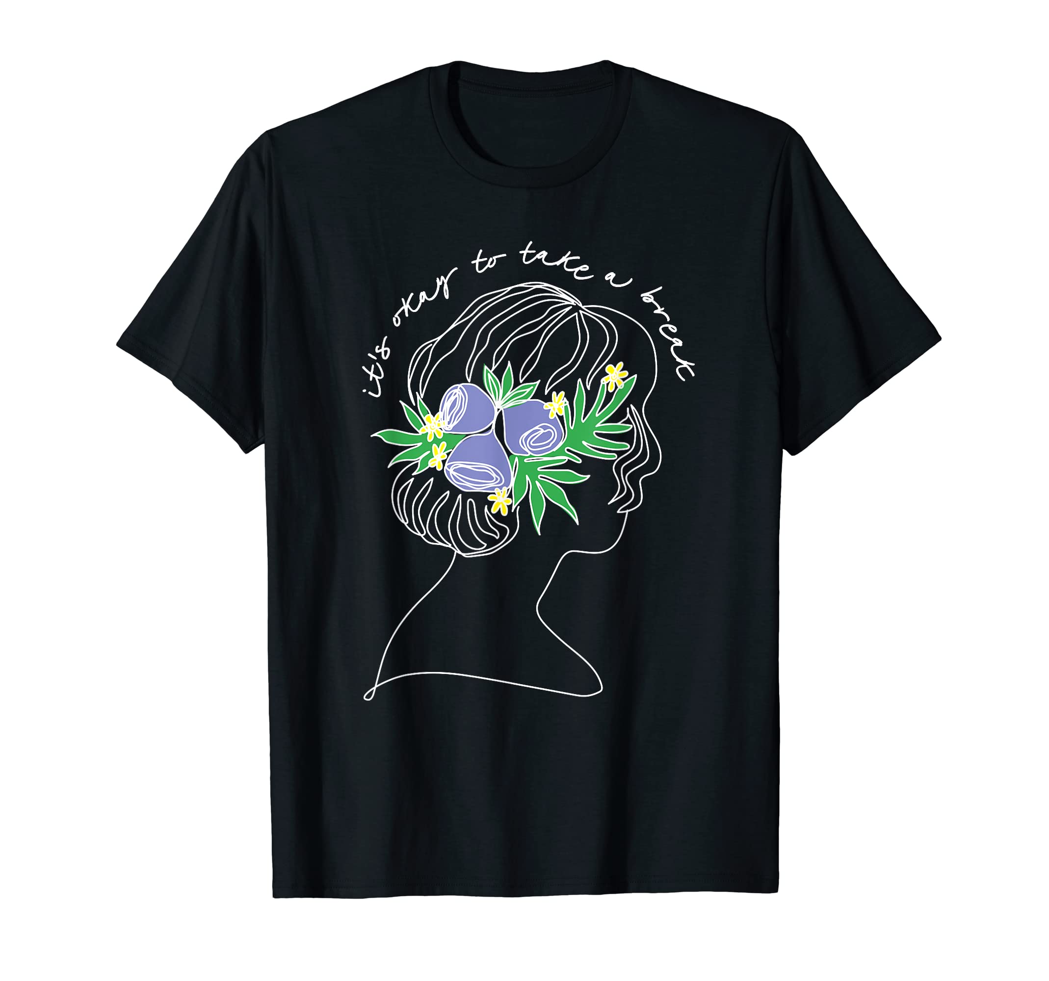 Self Care Self Love Take Break Mental T-Shirt - Minimalist Print Men Women - T-Shirt, Sweatshirt, Hoodie
