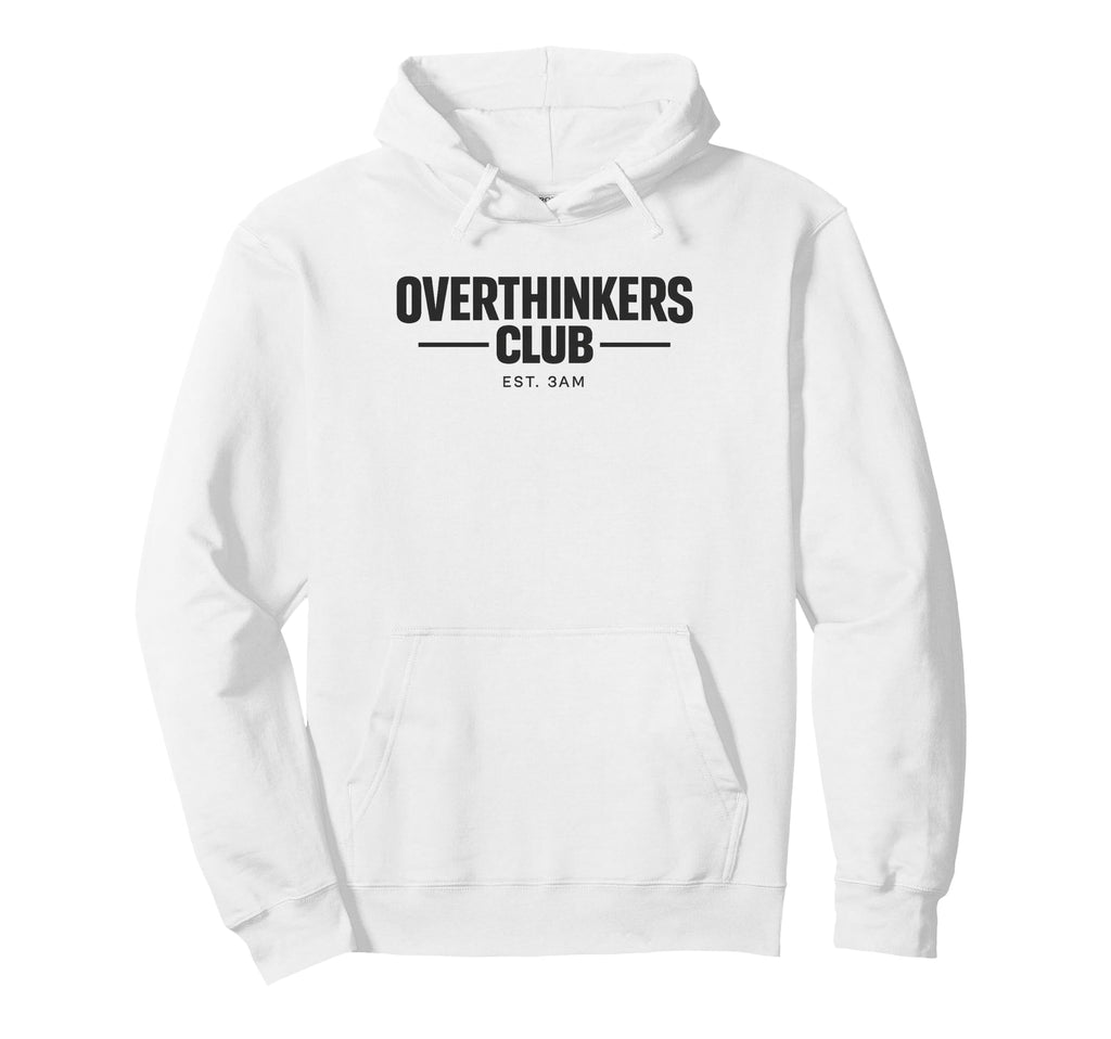 Overthinker Funny Anxiety Introvert Meme Hoodie - Unique Graphic for Adults - T-Shirt, Sweatshirt, Hoodie
