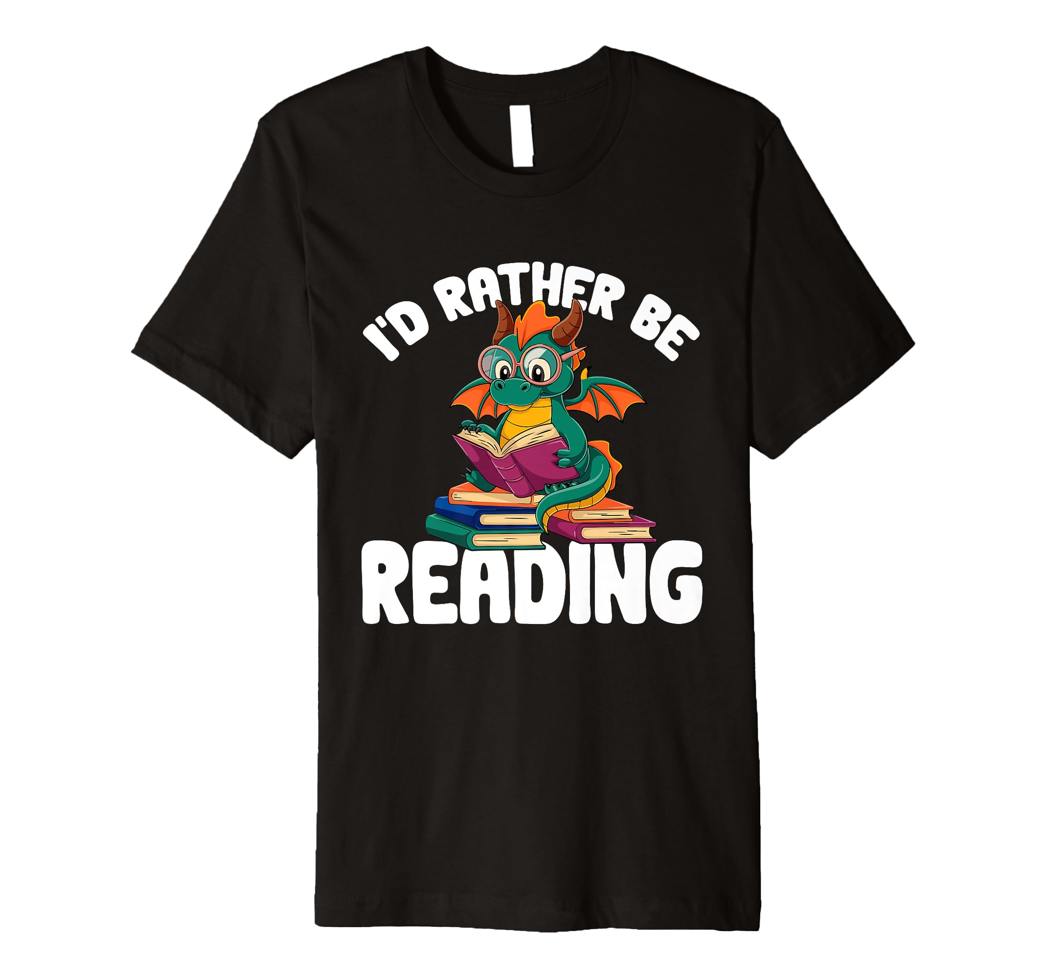 Dragon Books Id Rather Be Reading T-Shirt - Novelty Apparel for Adults - T-Shirt, Sweatshirt, Hoodie