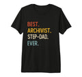 Funny Dad Best Archivist Step Dad T-Shirt - Fun Novelty Design for Adults - T-Shirt, Sweatshirt, Hoodie