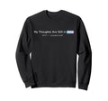 My Thoughts Are Still Beta Funny Tech Sweatshirt - Trendy Graphic Men Women - T-Shirt, Sweatshirt, Hoodie